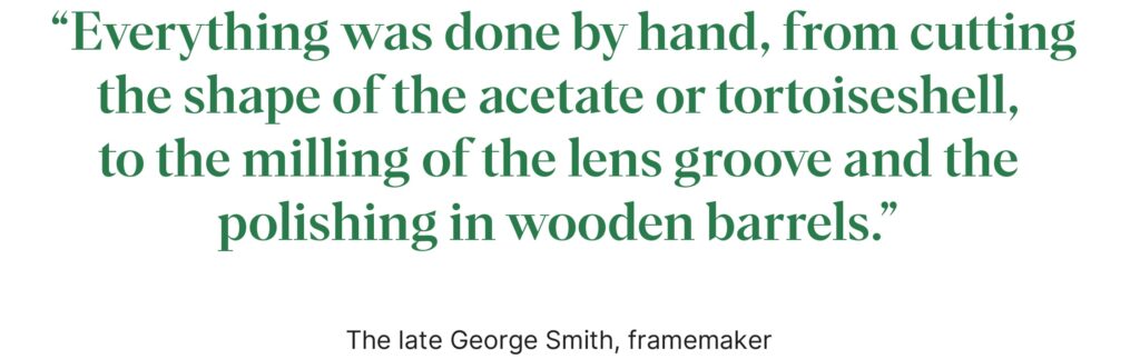"Everything was done by hand, from cutting the shape to milling the grooves" - The late George Smith, framemaker